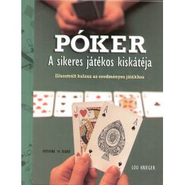 Póker- A sikeres játékos kiskátéja